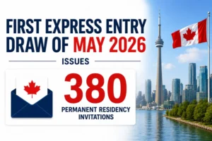 First Express Entry Draw of May 2026 Issues 380 Permanent Residency Invitations.