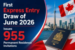 First Express Entry Draw of June 2026 Issues 955 Permanent Residence Invitations