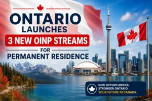 Ontario Launches 3 New OINP Streams for Permanent Residence