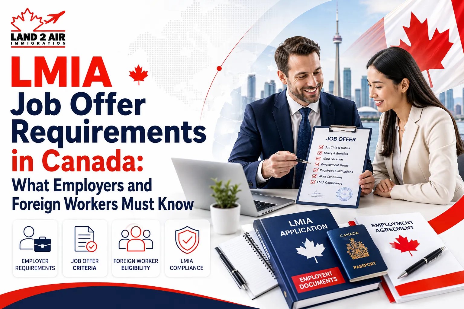 LMIA Job Offer Requirements in Canada What Employers and Foreign Workers Must Know